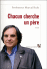 Chacun cherche un père