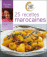 Je cuisine comme un chef : 25 recettes marocaines