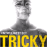 Tricky