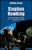 Comparez les prix Stephen hawking, un homme face � l infini