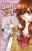 Switch girl - Switch girl, T1
