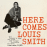 Comparez les prix Here comes louis smith