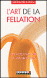 L'art de la fellation / L’art du cunnilingus