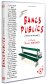 Bancs publics  en video