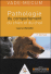Vademecum de pathologie du comportement du chien et du chat