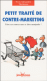 Petit trait� de contre-marketing