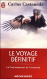 Comparez les prix Le voyage d�finitif