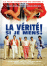 La Vérité, si je mens !