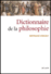 Le dictionnaire de la philosophie