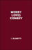 Misery loves comedy