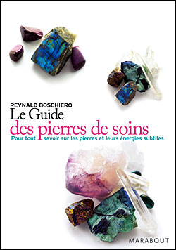 Reynald Boschiero, Le guide des pierres de soins 9782501052900