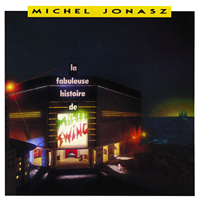 Michel Jonasz - La Fabuleuse Histoire De Mister Swing - Disc 2