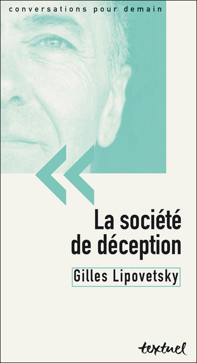 La société de déception (Gilles Lipovetsky)