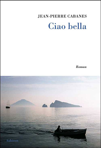 Couverture de Ciao bella : roman