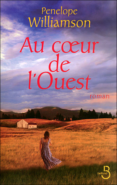 AU COEUR DE L'OUEST de Pénélope Williamson 9782714443441
