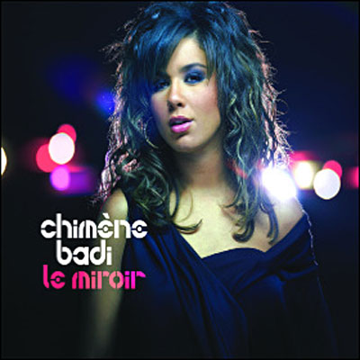 Chimene Badi - Le miroir (2006)