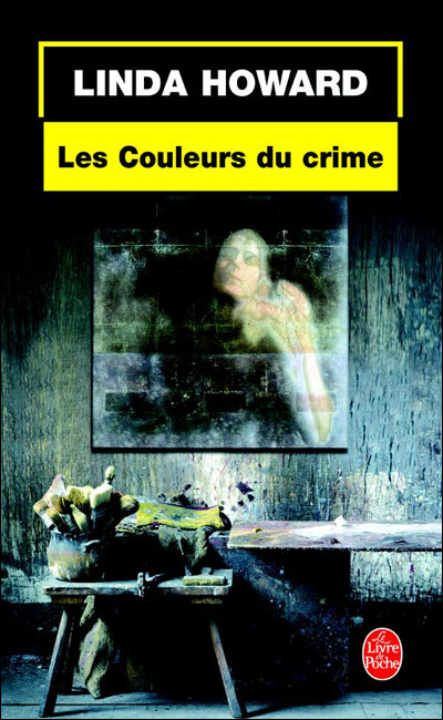 Les couleurs du crime, Linda Howard 9782253099161