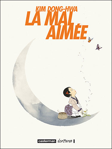 La Mal Aimée de Kim Dong Hwa 9782203008502
