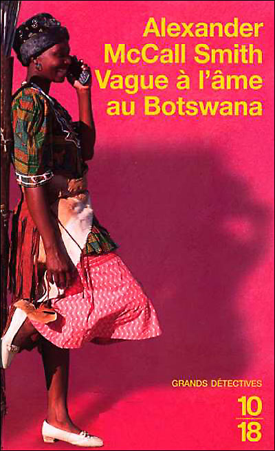 Mma Ramotswe, tome 3 – Vague à l’âme au Botswana d'Alexander McCall Smith 9782264036032