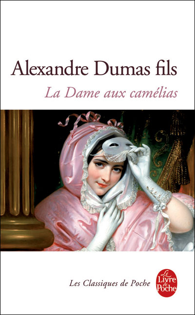LA DAME AUX CAMELIAS d'Alexandre Dumas fils 9782253011842