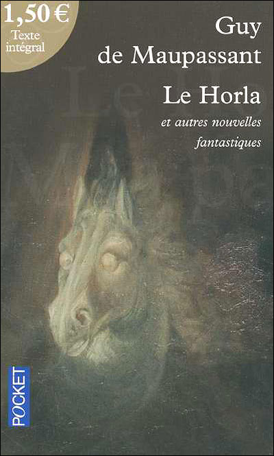 Le Horla et autres nouvelles fantastiques Guy de Maupassant 