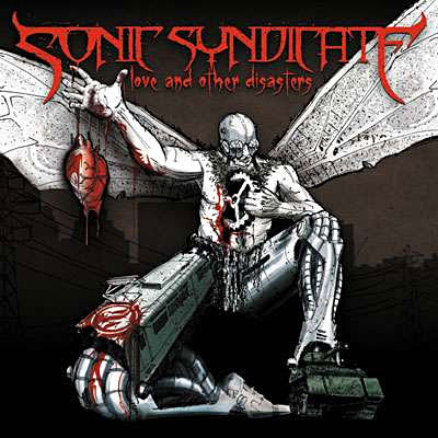 Love and other disasters Sonic Syndicate. CD album .
