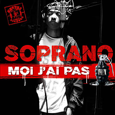 Soprano - Moi J'ai Pas (Hostile 2006) 0094636888323