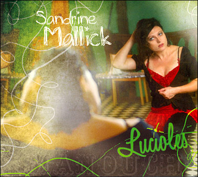 SANDRINE MALLICK - LUCIOLES *2010*