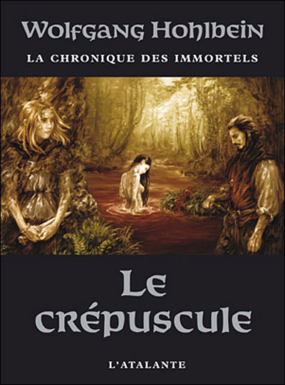 LA CHRONIQUE DES IMMORTELS (Tome 4) LE CREPUSCULE  de Wolfgang Hohlbein 9782841724383