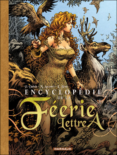 9782205056815 Encyclopédie de la féerie   Lettre A, Pierre Dubois, Aouamri, Brett, éditions Dargaud