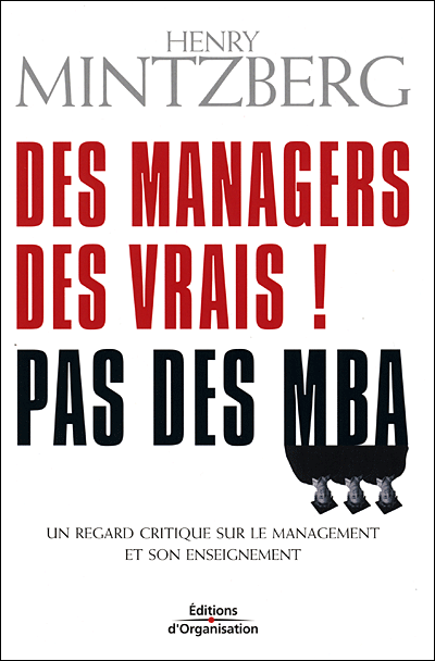 Des Managers, pas des MBAs (Henry Mintzberg)