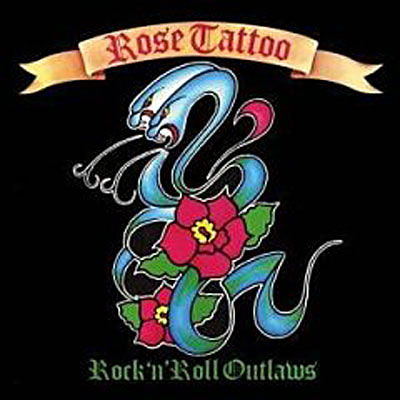Rose Tatoo: Rock'n Roll Outlaw