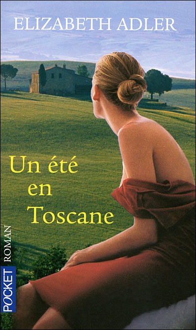 Un été en Toscane d'Elizabeth Adler 9782266157896