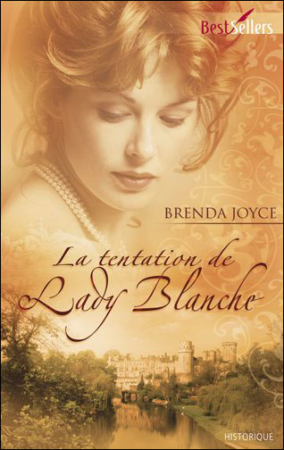 Tome 5 : La tentation de Lady Blanche de Brenda Joyce 9782280808507