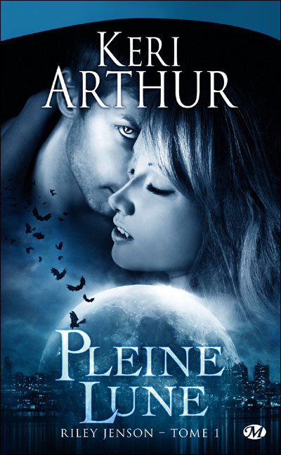 Riley Jenson T1 Pleine Lune - Keri Arthur