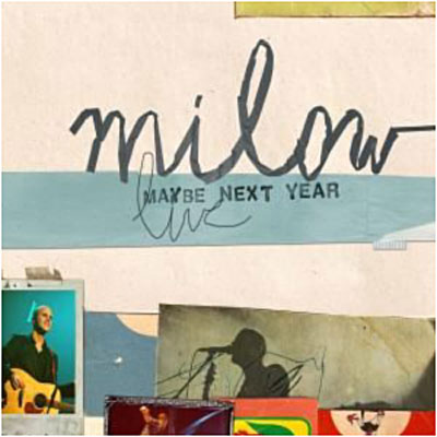 Milow - Maybe Next Year (live) 