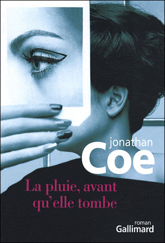 La pluie avant qu'elle tombe de Jonathan Coe dans Littérature-Angleterre 9782070785049