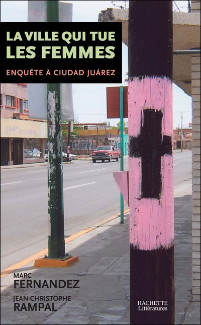 Juarez, la ville mexicaine qui tue les femmes,... ou comment lire un article sur ce dramatique et horrible sujet, ... mais qui hélas réservé aux abonnés d'un quotidien en ligne ! dans Non classé 9782012357679