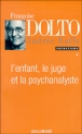 L'enfant, le juge et la psychanalyste