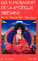 Les fondements de la mystique tibetaine&nbsp;-&nbsp;L.A. Govinda