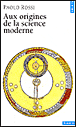 Aux origines de la science moderne&nbsp;-&nbsp;Paolo Rossi