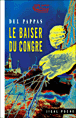 Le baiser du congre&nbsp;-&nbsp;Del Pappas