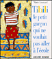 Tibili le petit garçon qui ne voulait pas aller à l'école