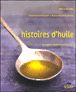 Histoires d'huiles