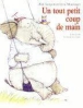Un tout petit coup de main