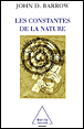 Les constantes de la nature&nbsp;-&nbsp;John Barrow