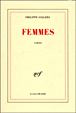 Femmes&nbsp;-&nbsp;Philippe Sollers