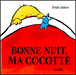 Bonne nuit, ma cocotte !&nbsp;-&nbsp;Emile Jadoul