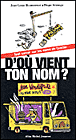 D'où vient ton nom ?&nbsp;-&nbsp;Jean-Louis Beaucarnot, Diego Aranega