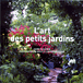 L'art du petit jardin&nbsp;-&nbsp;Pierre Nessmann, Philippe Perdereau